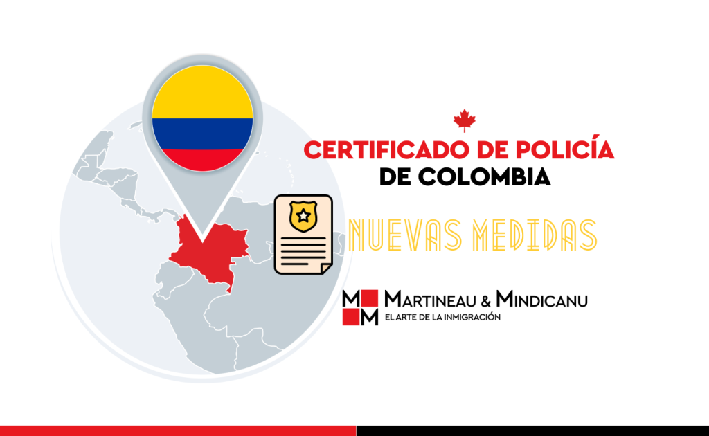 Certificado de policia de Colombia para Canadá - Nuevas Medidas