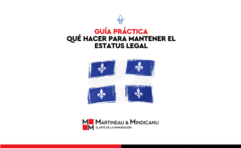 Quebec Guía práctica - Qué hacer para mantener el estatus legal