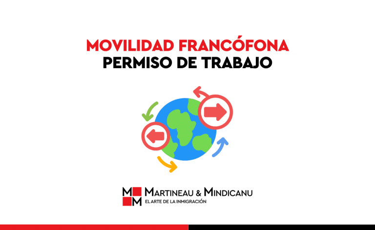 El Blog de Martineau & Mindicanu - Movilidad Francófona Movilidad Francófona - Permiso de Trabajo
